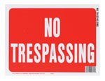 Sign "No Trespassing"